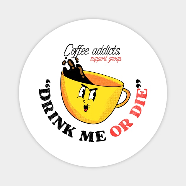 COFFEE ADDICTS Magnet by joshua7